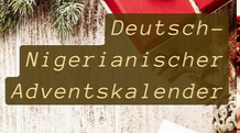 deutsch-nigerianischer Adventskalender