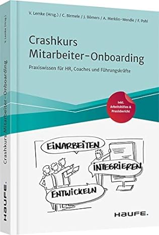 Haufe, Crashkurs Mitarbeiter-Onboarding. Inkl. vieler Arbeitshilfen, Checklisten und Praxisberichten für eine schnelle Anwendung auch im CVJM-Kontext.