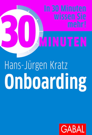 Feiner ersten Überblick und eine fachlich fundierte Annäherung an das Thema Onboarding